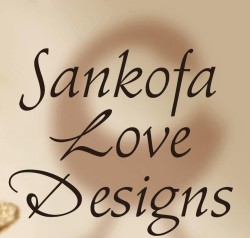 Sankofa Love Designs Sankofa Love Designs